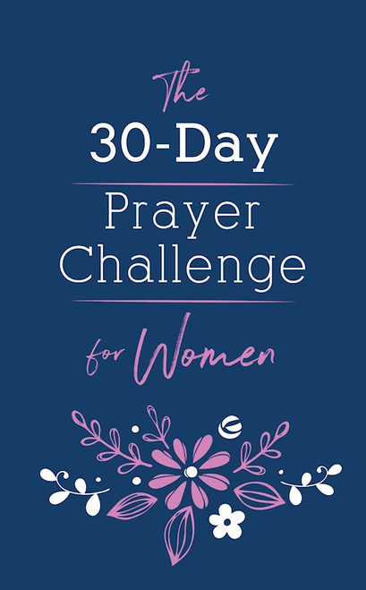 The 30-Day Prayer Challenge For Women by O'Dell Nicole
