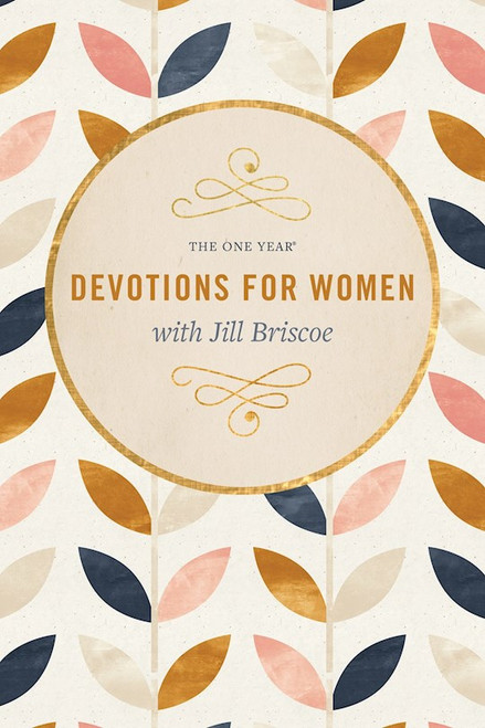 The One Year Devotions For Women With Jill Briscoe by Briscoe Jill