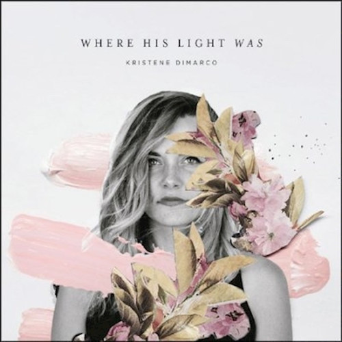 Audio CD-Where His Light Was by DiMarco Kristene
