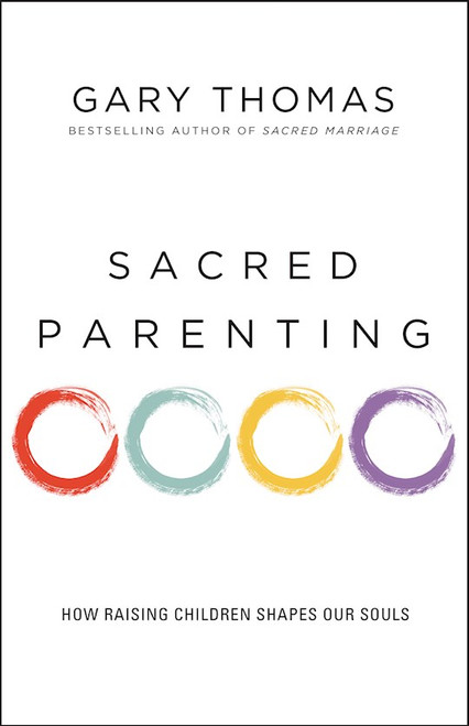 Sacred Parenting by Thomas Gary L