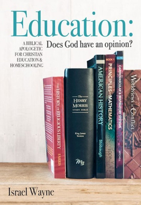 Education: Does God Have An Opinion? by Wayne Israel