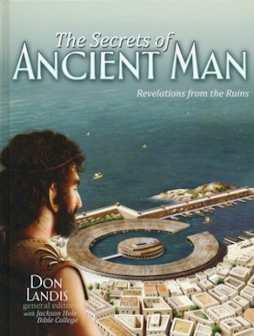 Secrets Of Ancient Man by Landis Don
