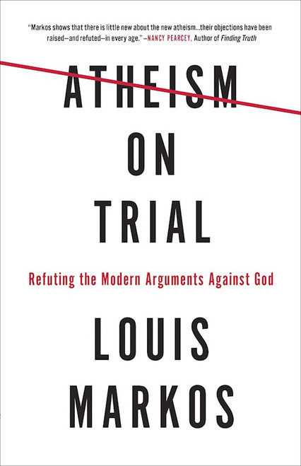 Atheism On Trial by Markos Louis