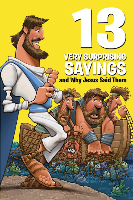 13 Very Surprising Sayings And Why Jesus Said Them by Keefer Mikal