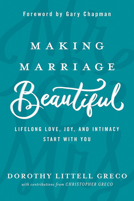Making Marriage Beautiful-Softcover by Greco Dorothy