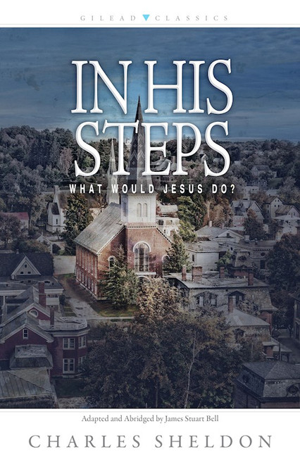 In His Steps by Sheldon Charles