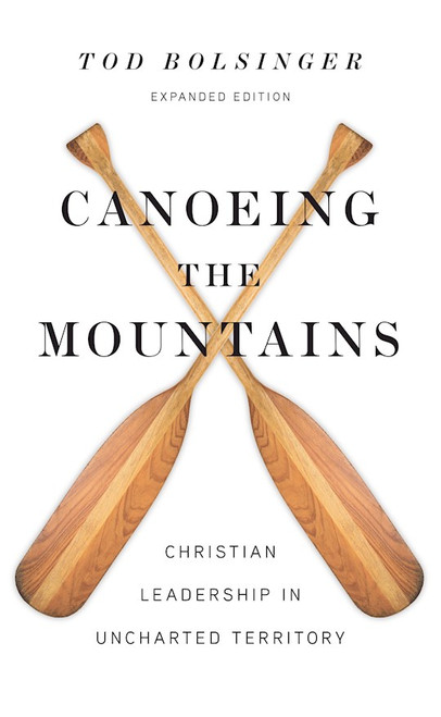 Canoeing The Mountains (Expanded Edition) by Bolsinger Tod