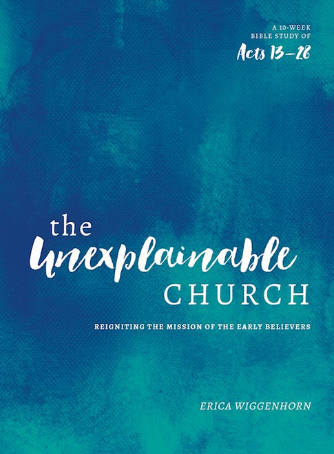 The Unexplainable Church by Wiggenhorn Erica