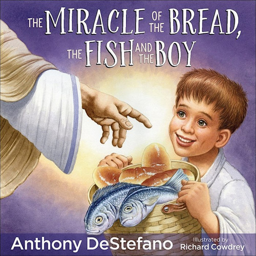 The Miracle Of The Bread The  Fish And The Boy by DeStefano Anthony