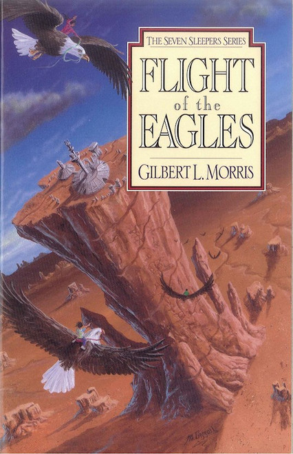 Flight Of Eagles (Seven Sleepers #1) by Morris Gilbert