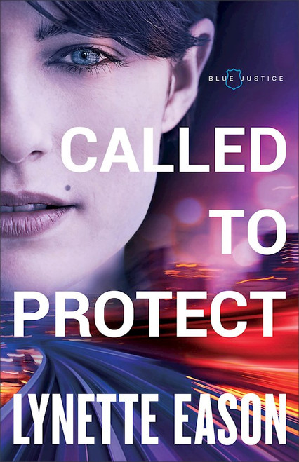 Called To Protect (Blue Justice #2) by Eason Lynette