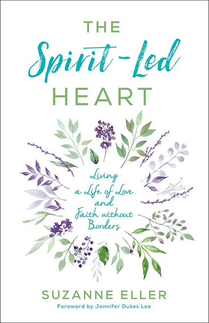 The Spirit-Led Heart by Eller Suzanne T