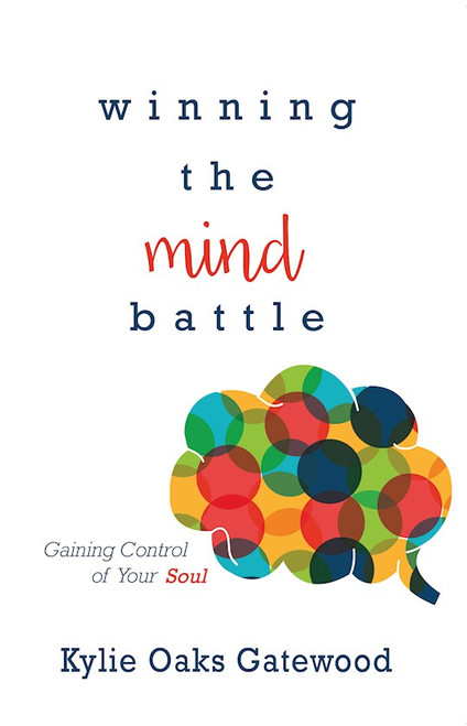 Winning The Mind Battle by Oaks-Gatewood Kyli