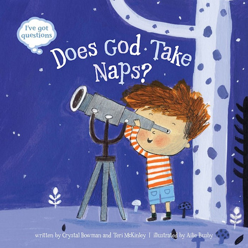 Does God Take Naps? by Bowman Crystal