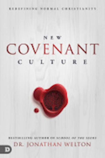 New Covenant Culture by Welton Jonathan