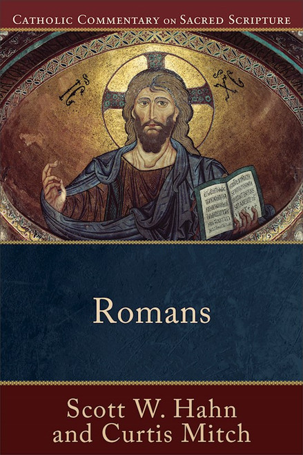 Romans (Catholic Commentary On Sacred Scripture) by Hahn Scott W
