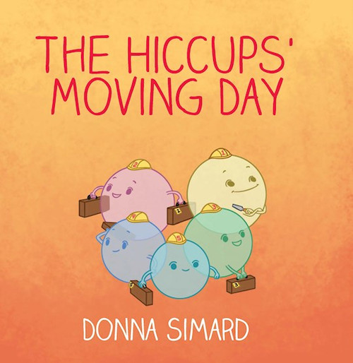 The Hiccups' Moving Day by Simard Donna