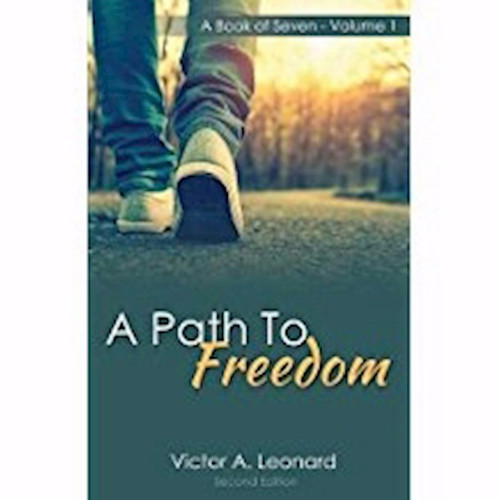 Path To Freedom A by Leonard Victor A