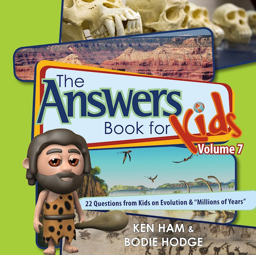 The Answers Book For Kids Volume 7 by Ham/Hodge