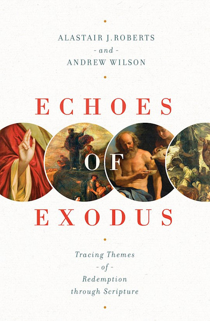 Echoes Of Exodus by Roberts/Wilson