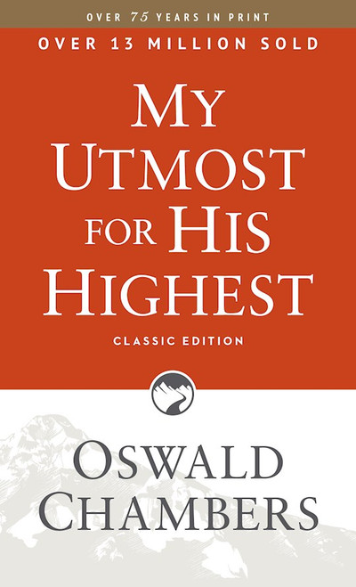 My Utmost For His Highest (Classic Edition)-Softcover by Chambers Oswald