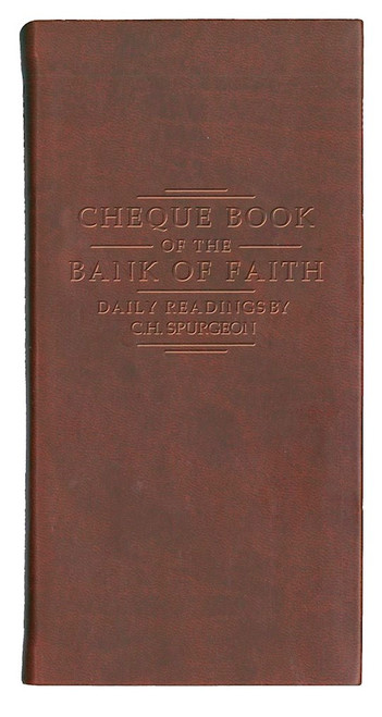 Chequebook Of The Bank Of Faith - Burgundy by Spurgeon C H