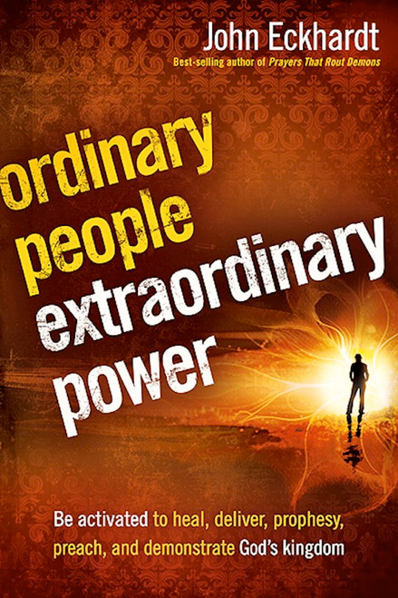 Ordinary People Extraordinary Power by Eckhardt John