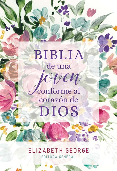 RVR 1960 Biblia de una Joven Conforme al Corazon de Dios (A Young Woman After God's Own Heart)-Hardcover by George Elizabeth