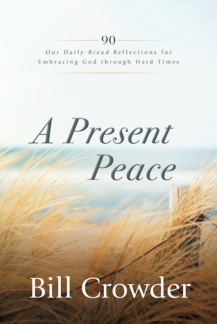 A Present Peace by Crowder Bill
