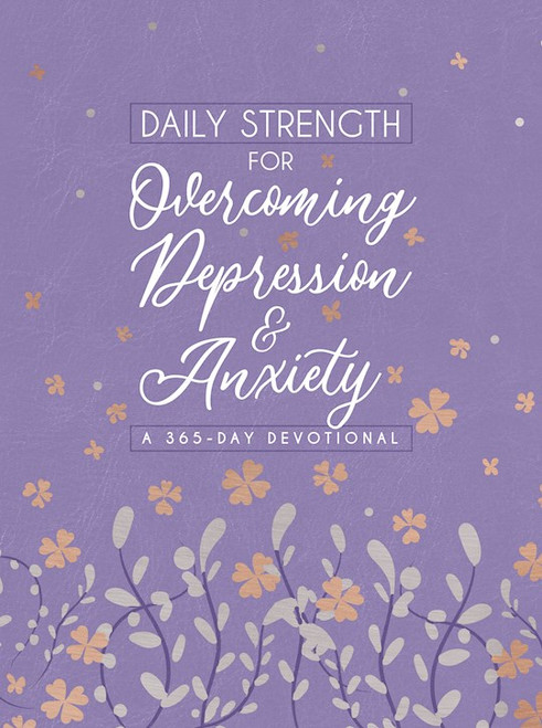 Daily Strength For Overcoming Depression & Anxiety by Broadstreet Publis