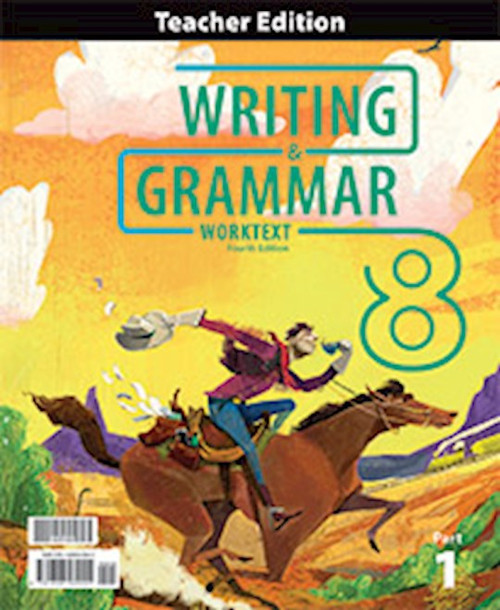Writing & Grammar 8 Teacher Edition (4th Edition) by BJU Press