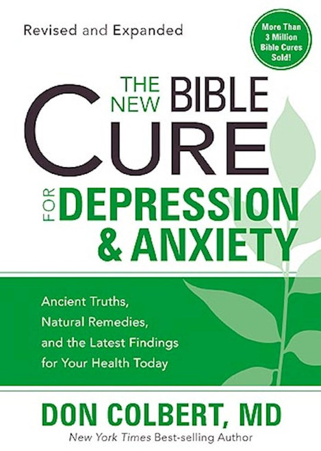 The New Bible Cure For Depression & Anxiety by Colbert Don