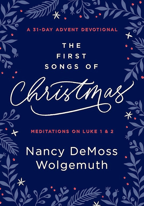 The First Songs Of Christmas by Wolgemuth Nancy De