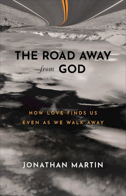 The Road Away From God by Martin Jonathan