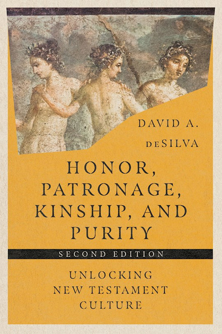Honor Patronage Kinship & Purity by DeSilva David A