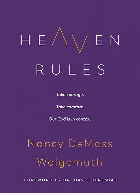 Heaven Rules by Wolgemuth Nancy De