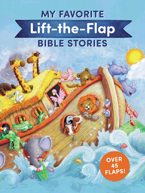 My Favorite Lift-The-Flap Bible Stories by Thomas Nelson