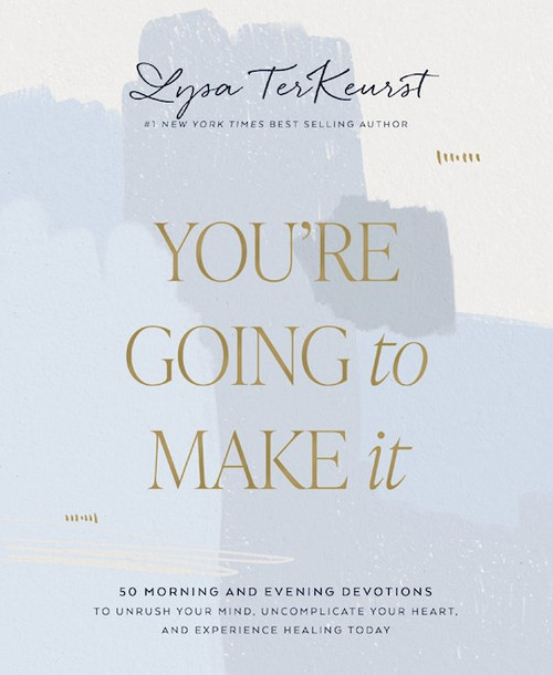 You're Going To Make It by TerKeurst Lysa