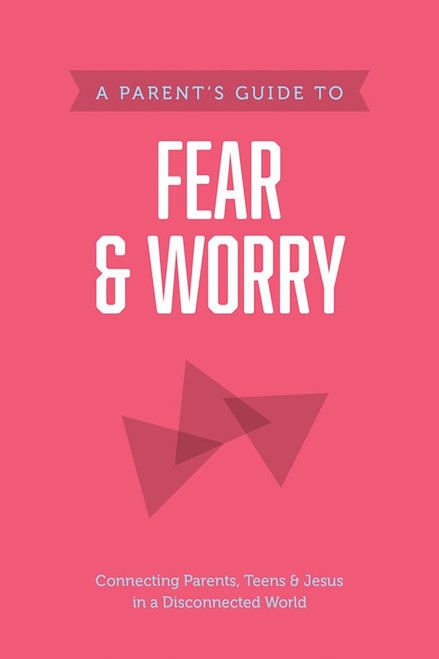A Parent's Guide To Fear & Worry by Axis
