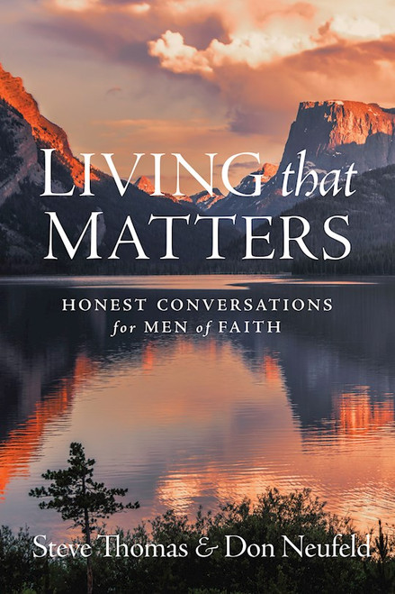 Living That Matters by Thomas Steve