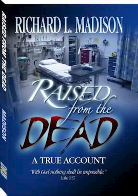 Raised From The Dead by Madison Richard