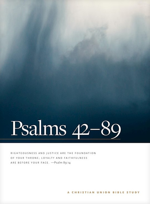 Psalms 42--89: A Christian Union Bible Study by Union Christian