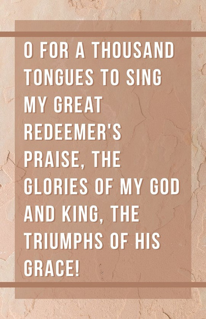 Bulletin-O For A Thousand Tongues To Sing My Great Redeemers Praise (Pack Of 100) by Broadman & Holman