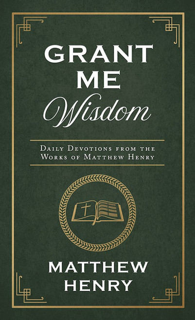 Grant Me Wisdom by Henry Matthew