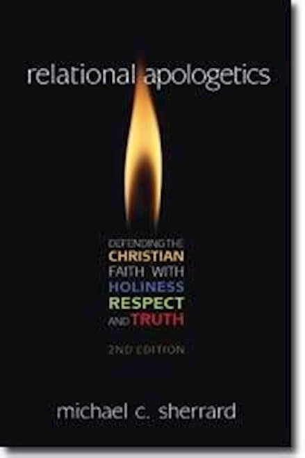 Relational Apologetics by Sherrard Michael C
