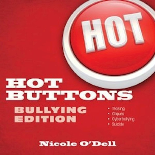 Hot Buttons V5-Bullying Edition by O'Dell Nicole
