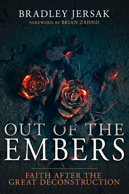 Out Of The Embers by Jersak Bradley