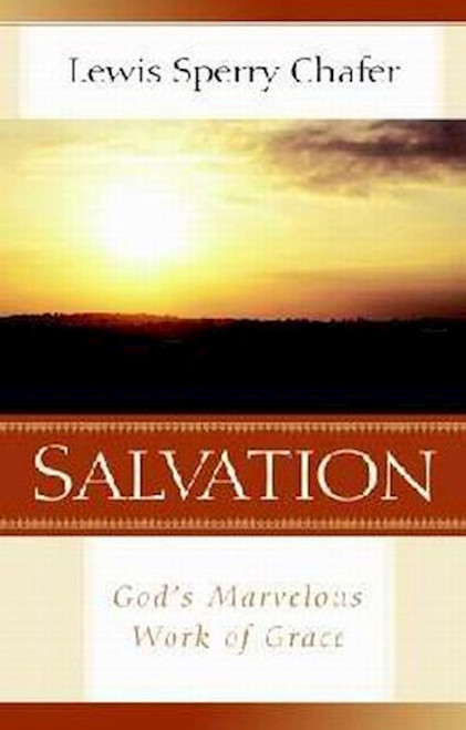 Salvation by Chafer Lewis Sperr