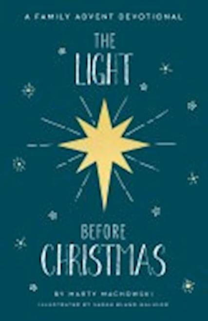 The Light Before Christmas by Machowski Marty