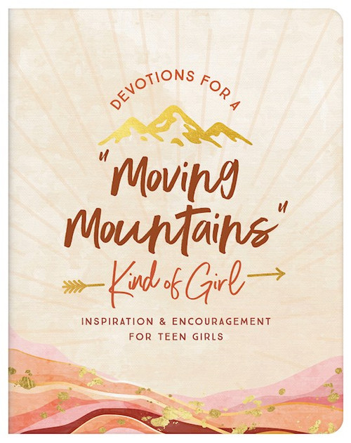 Devotions For A Moving Mountains Kind Of Girl by Thompson Janice